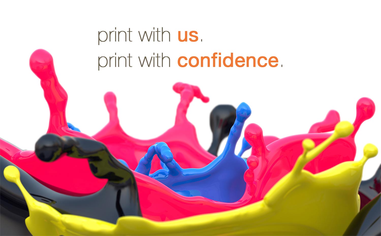 print with us, print with confidence